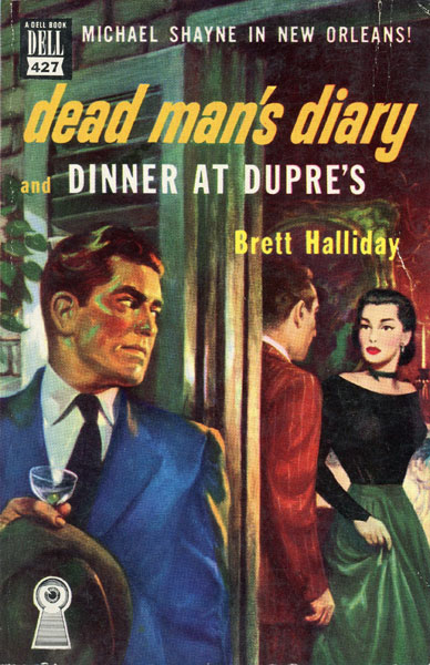 Dead Man's Diary And Dinner At Dupre's BRETT HALLIDAY