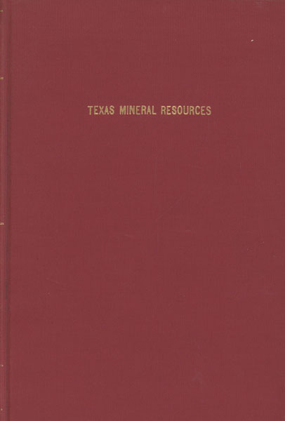 Texas Mineral Resources LONSDALE, JOHN T. [DIRECTOR, BUREAU OF ECONOMIC GEOLOGY]