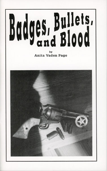 Badges, Bullets, And Blood. The Murder Of John Vaden By Ben Daniels. ANITA VADEN PAGE
