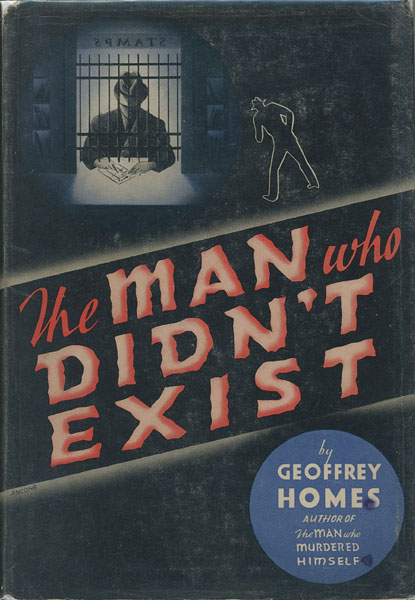 The Man Who Didn't Exist GEOFFREY HOMES