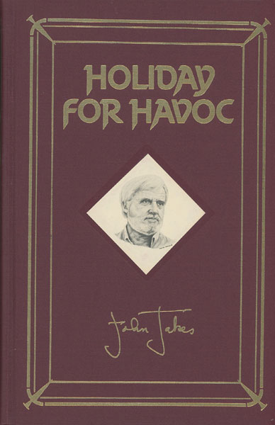 Holiday For Havoc. JOHN JAKES