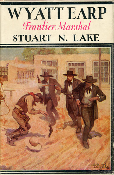 Wyatt Earp: Frontier Marshall STUART N. LAKE