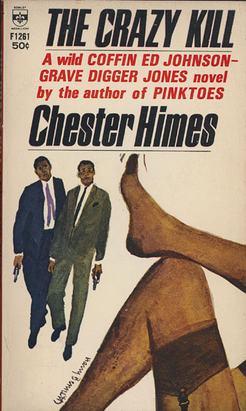 The Crazy Kill. CHESTER HIMES