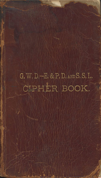 Great Western Despatch, Erie & Pacific Despatch And South Shore Line Cipher Book [Railroad Telegram And Telegraph Cipher Code Book] H. R. DUVAL