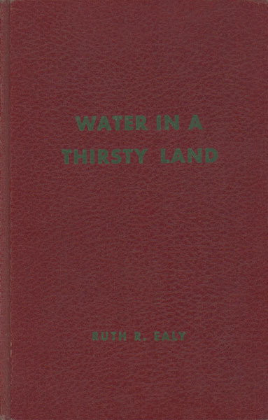 Water In A Thirsty Land. RUTH R. EALY