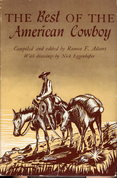 The Best Of The American Cowboy ADAMS, RAMON F. [COMPILED AND EDITED BY]