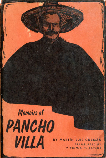 Memoirs Of Pancho Villa MARTIN LUIS GUZMAN