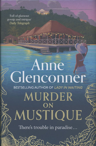 Murder On Mustique ANNE GLENCONNER