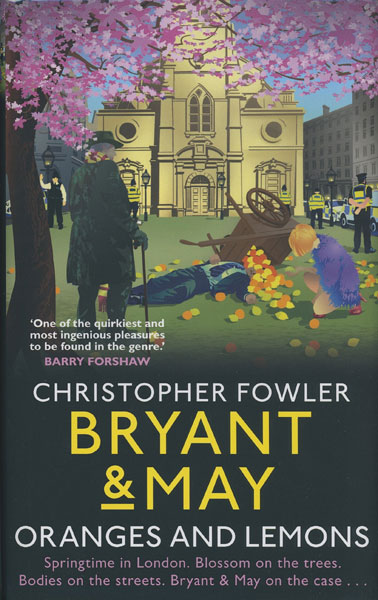 Bryant & May. Oranges And Lemons CHRISTOPHER FOWLER