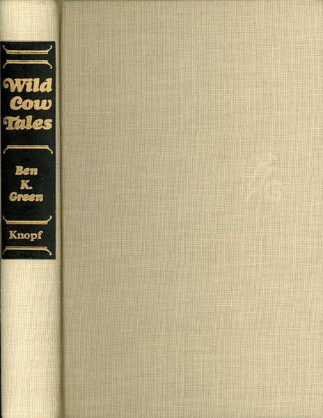 Wild Cow Tales. BEN K. GREEN