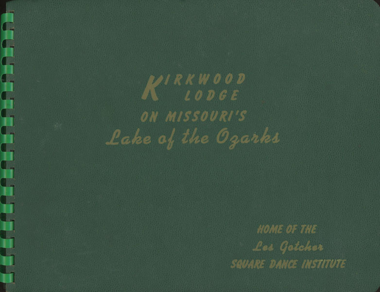 Archive Of Photographs From Les Gotcher Square Dance Institute At Kirkwood Lodge On Missouri's Lake Of The Ozarks LES GOTCHER
