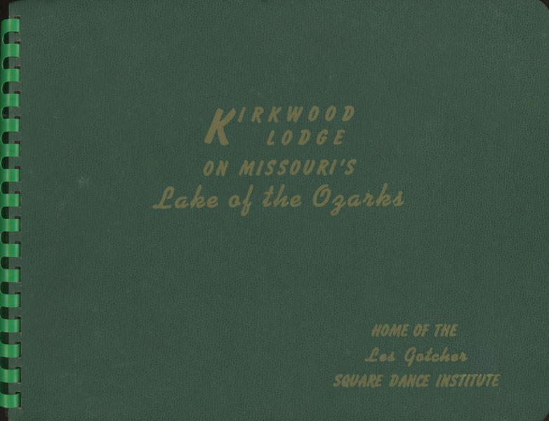 Archive Of Photographs From Les Gotcher Square Dance Institute At Kirkwood Lodge On Missouri's Lake Of The Ozarks LES GOTCHER