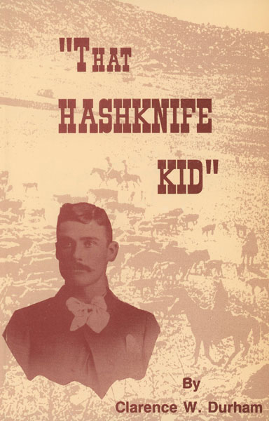 "That Hashknife Kid." CLARENCE W. DURHAM