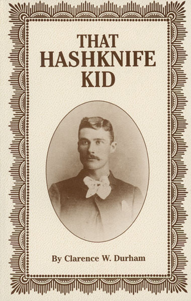 "That Hashknife Kid." CLARENCE W. DURHAM