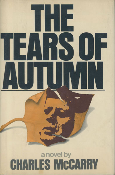 The Tears Of Autumn. CHARLES MCCARRY