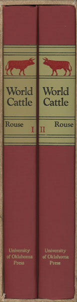World Cattle. Two Volumes JOHN E. ROUSE