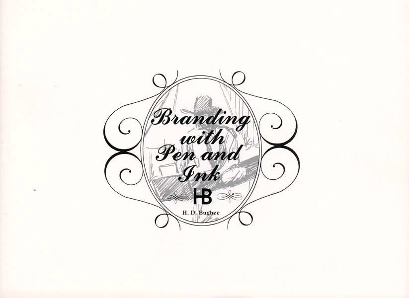 Branding With Pen And Ink, H. D. Bugbee. (Cover Title) WILLIAM C. AND B. BYRON PRICE GRIGGS