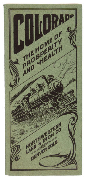 Milliken: The Town Beautiful, On The Line Of The Denver, Laramie & Northwestern Railway NORTHWESTERN LAND & IRON COMPANY