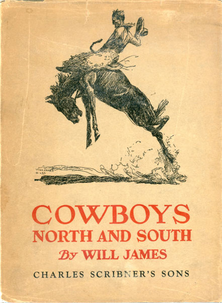 Cowboys North And South WILL JAMES