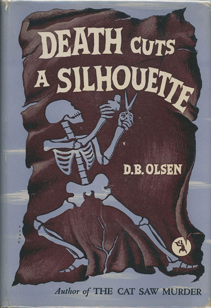 Death Cuts A Silhouette D. B. OLSON