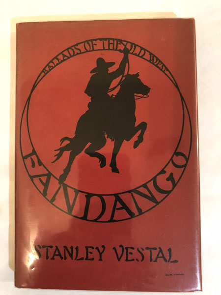 Fandango, Ballads Of The Old West STANLEY VESTAL