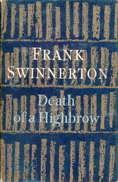 Death Of A Highbrow FRANK SWINNERTON