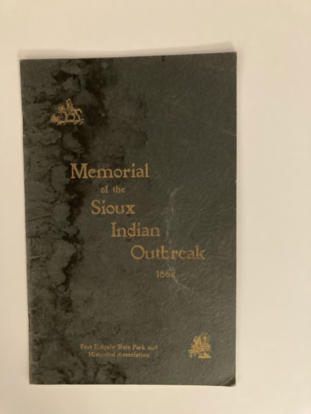 Memorial Of The Sioux Indian Outbreak 1862 Sioux Uprising Of 1862