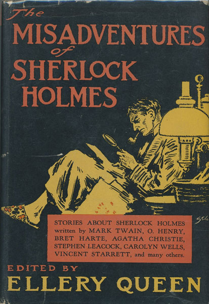 The Misadventures Of Sherlock Holmes. QUEEN, ELLERY [EDITED BY].
