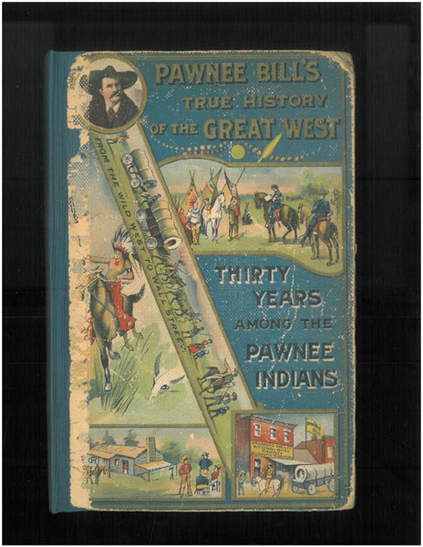 Pawnee Bill (Major Gordon W. Lillie), His Experience And Adventures On The Western Plains J. H. DEWOLFF