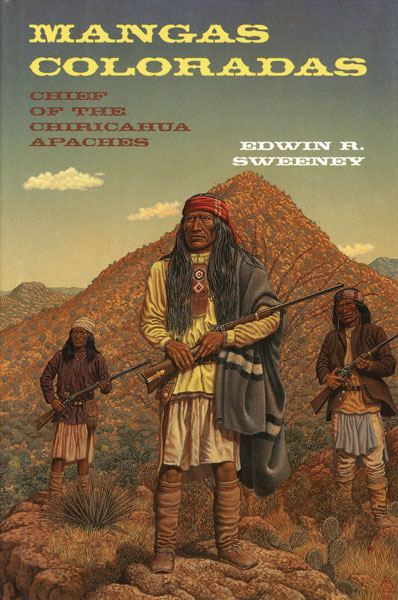 Mangas Coloradas, Chief Of The Chiricahua Apaches. EDWIN SWEENEY