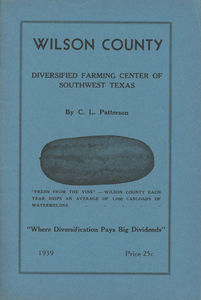 Wilson County, Texas, Diversified Farming Center Of Southwest Texas C. L. PATTERSON