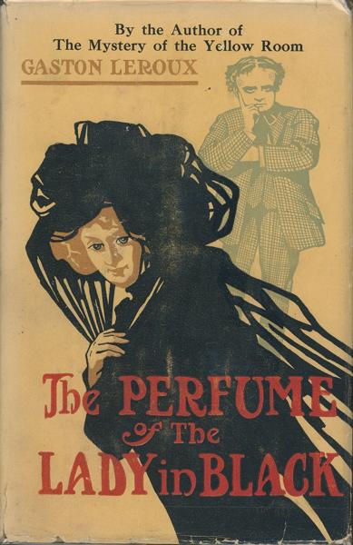 The Perfume Of The Lady In Black GASTON LEROUX