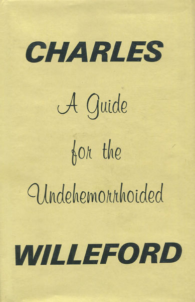 A Guide For The Undehemorrhoided. CHARLES WILLEFORD