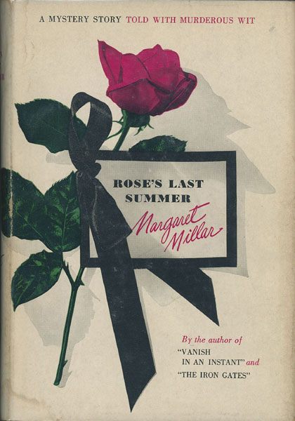 Rose's Last Summer. MARGARET MILLAR