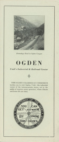 Ogden: Utah's Industrial & Railroad Center The Ogden Chamber Of Commerce