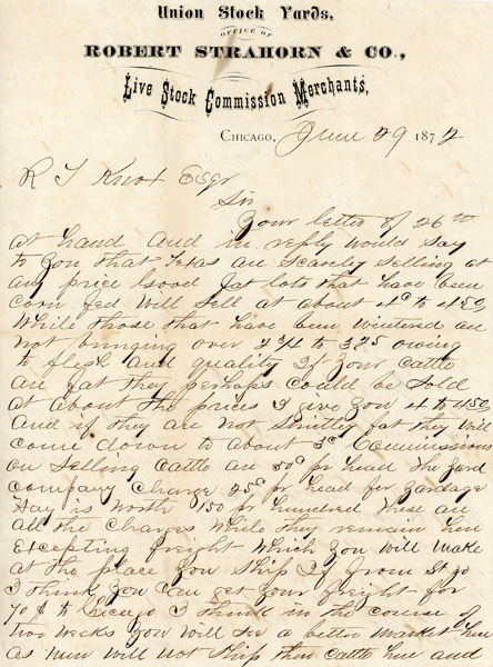 Texas Cattle Letter On Stationery Of Union Stock Yards, Office Of Robert Strahorn & Co., Livestock Commission Merchants Dated June 29, 1872 ROBERT STRAHORN