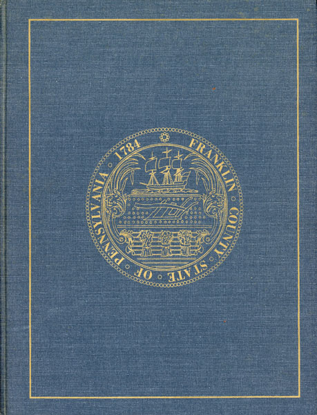 Craftsmen Of Franklin County, Penna., 1784-1884 WILLIAM S. BOWERS