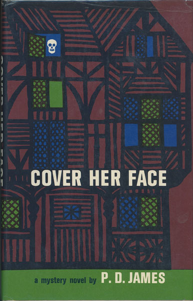 Cover Her Face. P. D. JAMES