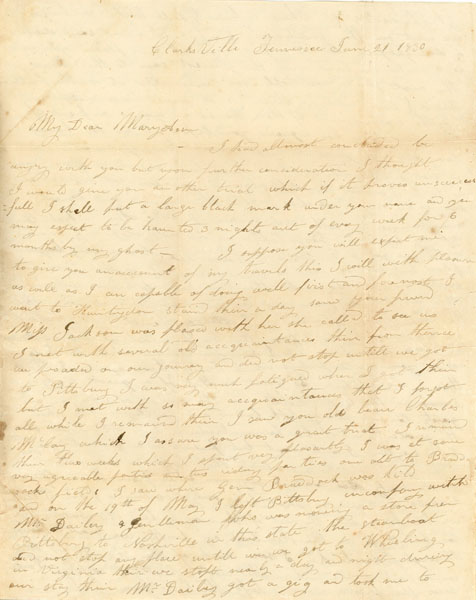1830 Four-Page Travel Letter, Sent From Clarksville, Tennessee, June 21, 1830. Julian J. To Miss Mary Ann Steely, Belleville, Mifflin County, Pennsylvania JULIAN J.