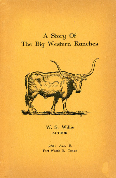 A Story Of The Big Western Ranches W. S. WILLIS