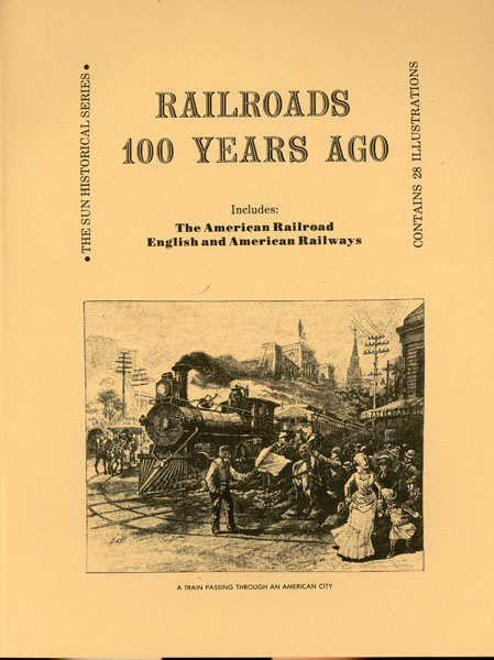 Railroads 100 Years Ago WHITSON SKIP [COMPILED BY]