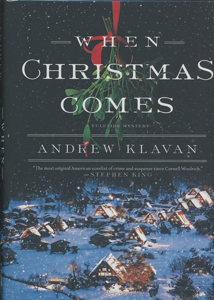 When Christmas Comes. A Yuletide Mystery ANDREW KLAVAN