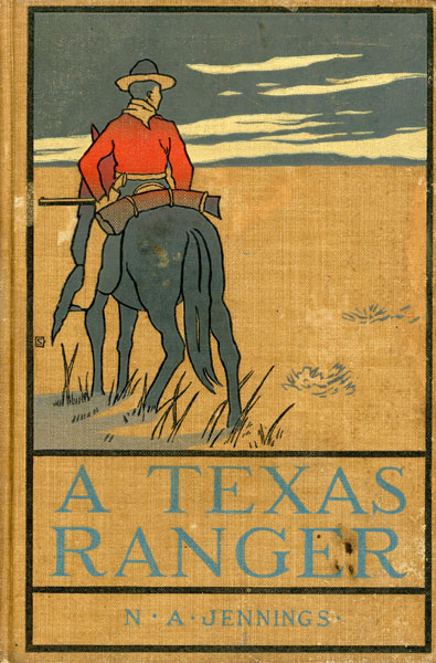 A Texas Ranger. N. A. JENNINGS