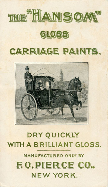 The "Hansom" Gloss Carriage Paints  Catalogue F. O. PIERCE COMPANY