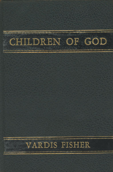 Children Of God. An American Epic. Deluxe Edition VARDIS FISHER