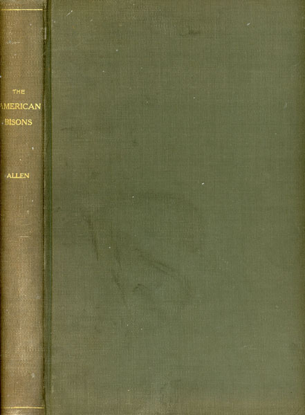 The  American Bisons, Living And Extinct With A Signed Letter From The Author On Nuttall Ornithological Club Letterhead JOEL A ALLEN