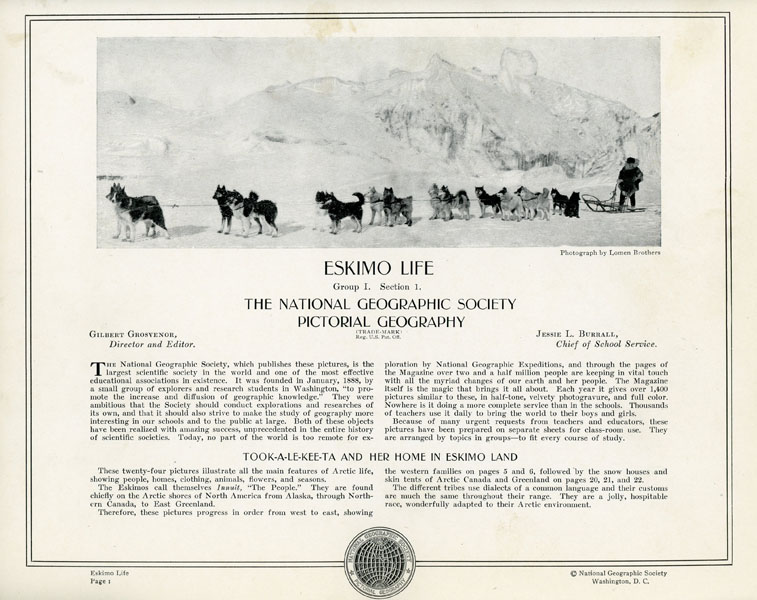 Eskimo Life. Group I. Section 1. The National Geographic Society Pictorial Geography GILBERT (DIRECTOR AND EDITOR) AND JESSIE L. BURRALL (CHIEF OF SCHOOL) GROSVENOR