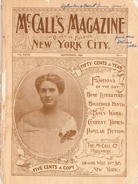 Mccall's Magazine. The Queen Of Fashion. New York City. Fifty Cents A Year. Fashions Of The Day: Home Literature: Household Hints: Fancy Work: Current Topics: Popular Fiction 