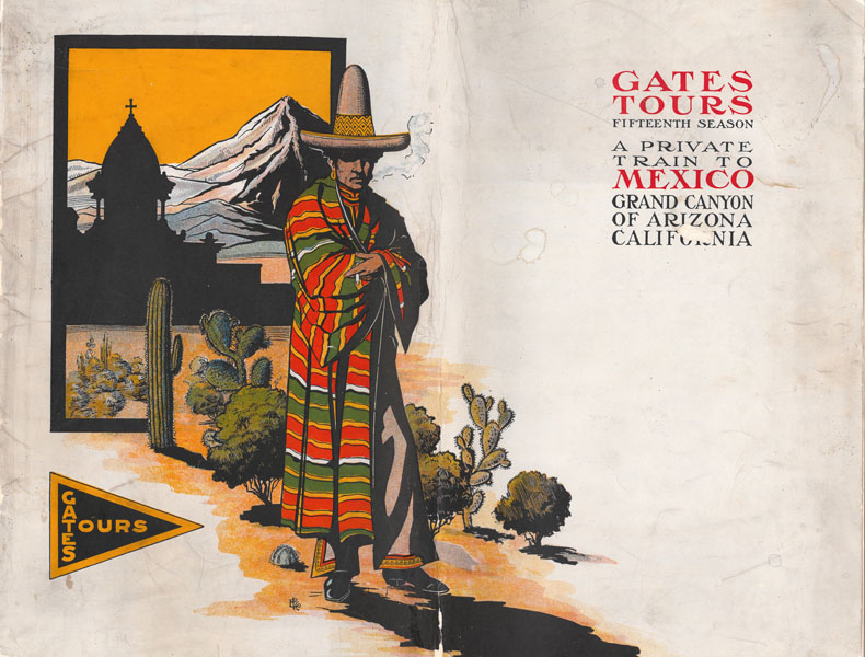 Gate Tours. Fifteenth Season. A Private Train To Mexico. Grand Canyon Of Arizona. California Gates, Chas H.