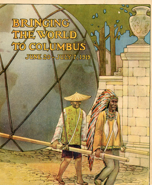 Bringing The World To Columbus June 20 - July 7, 1919 Missionary Society Of The Methodist Episcopal Church